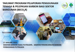 Taklimat Program Pelaporan Penggunaan Tenaga dan Pelepasan Karbon bagi Sektor Bangunan (BECO2R) (17 Januari 2023)